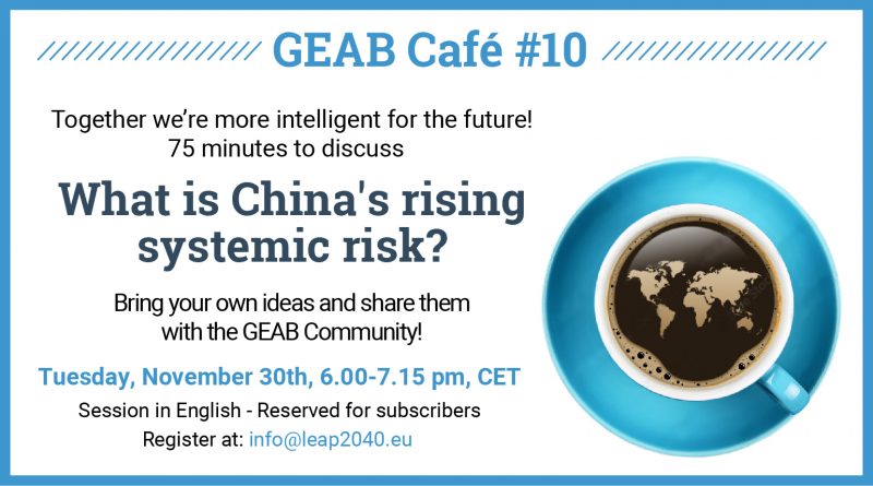 GEAB Cafe No 10: What is China’s rising systemic risk?