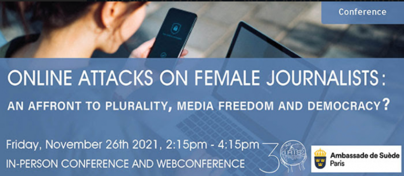 Online attacks on female journalists : an affront to plurality, media freedom and democracy ?